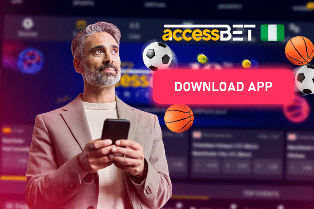 How to Download the AccessBet App and Start Betting on Sports in Nigeria